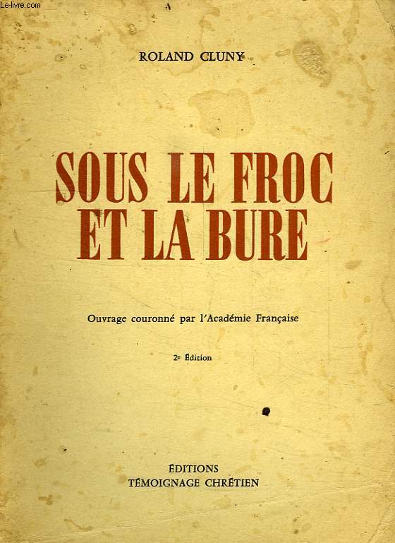 SOUS LE FROC ET LA BURE