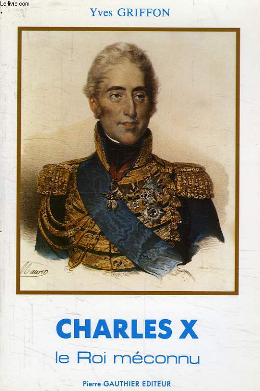 CHARLES X, CET INCONNU