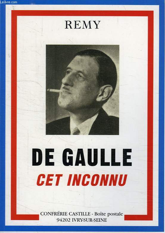 DE GAULLE CET INCONNU