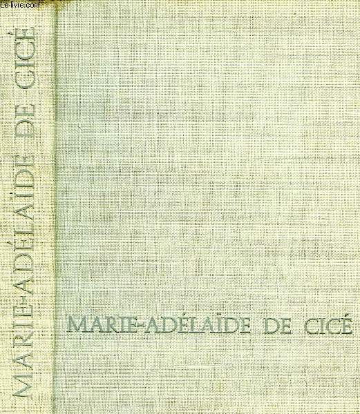MERE DE CICE, FONDATRICE DE LA SOCIETE DES FILLES DU COEUR DE MARIE