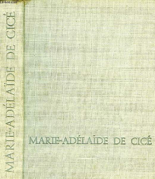 MERE DE CICE, FONDATRICE DE LA SOCIETE DES FILLES DU COEUR DE MARIE