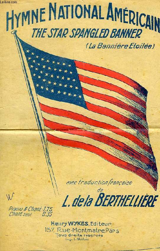 HYMNE NATIONAL AMERICAIN, THE STAR SPANGLED BANNER (LA BANNIERE ETOILEE)