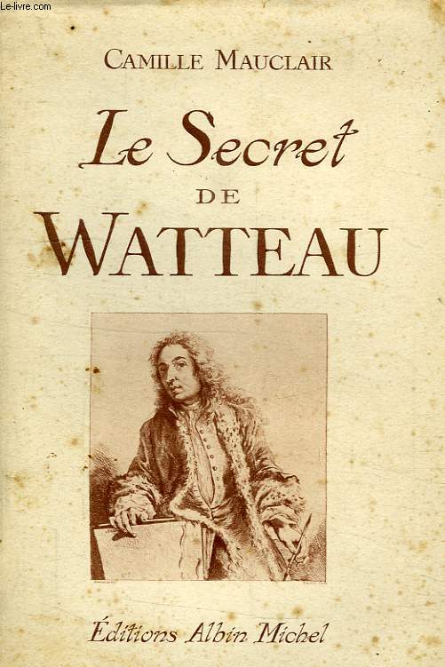 LES ECRET DE WATTEAU