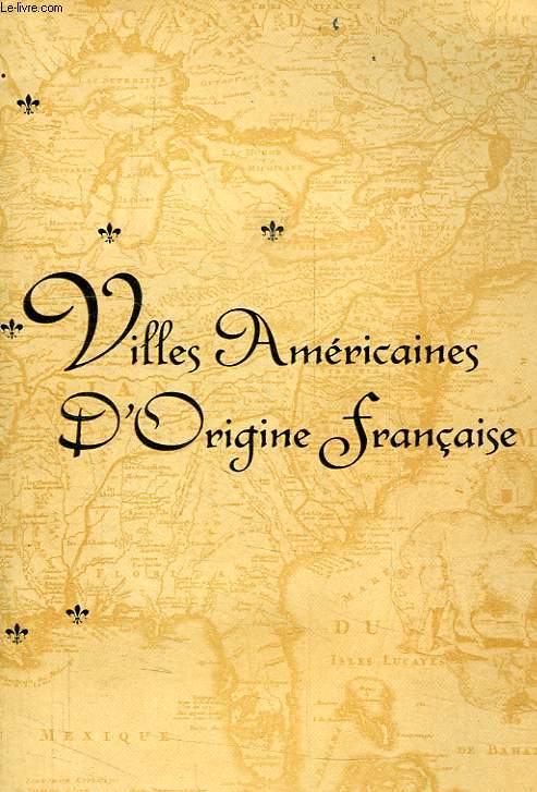 VILLES AMERICAINES D'ORIGINE FRANCAISE
