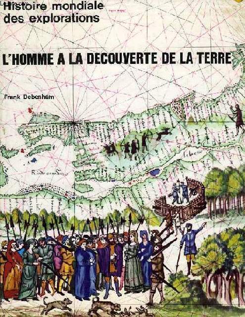 L'HOMME A LA DECOUVERTE DE LA TERRE