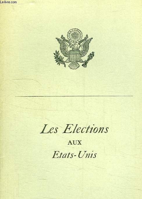 LES ELECTIONS AUX ETATS-UNIS