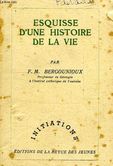 ESQUISSE D'UNE HISTOIRE DE LA VIE