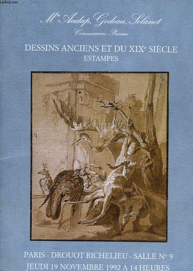 DESSINS ANCIENS et DU XIXe SIECLE, ESTAMPES, DROUOT-RICHELIEU, 19 NOV. 1992