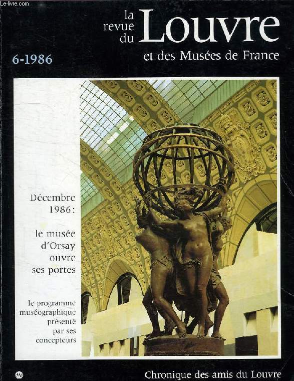 LA REVUE DU LOUVRE ET DES MUSEES DE FRANCE, N 6, 1986