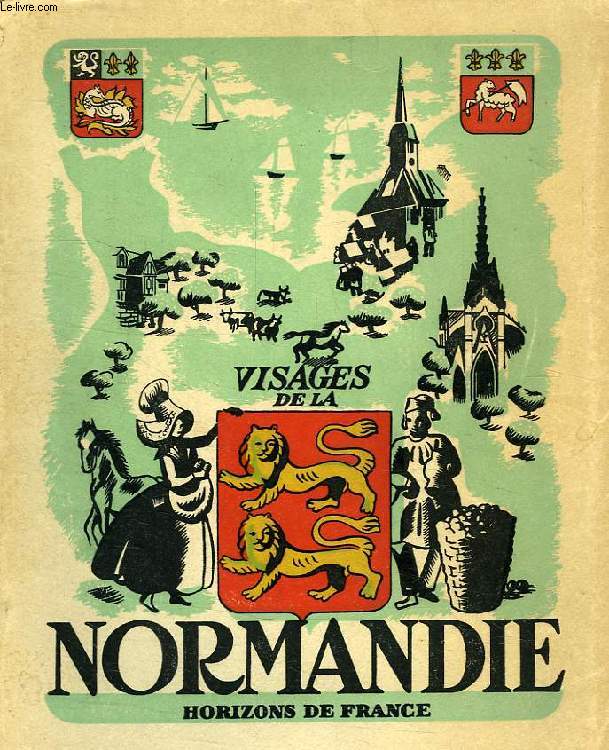 VISAGES DE LA NORMANDIE