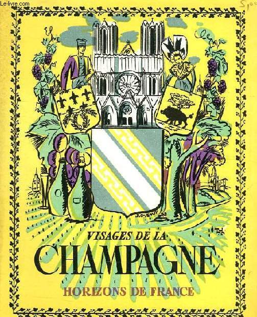 VISAGES DE LA CHAMPAGNE