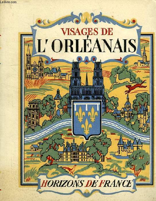 VISAGES DE L'ORLEANAIS