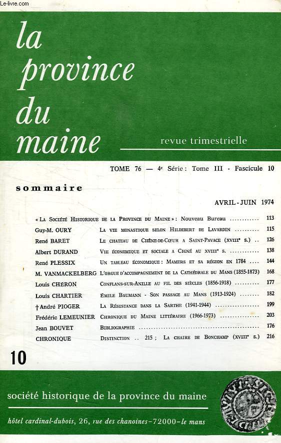 LA PROVINCE DU MAINE, TOME 76, 4e SERIE: TOME III, FASC. 10, AVRIL-JUIN 1974