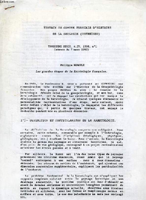 TRAVAUX DU COMITE FRANCAIS D'HISTOIRE DE LA GEOLOGIE (COFRHIGEO), 3e SERIE, t. IV, 1990, n 1 (MARS 1990), LES GRANDES ETAPES DE LA KARSTOLOGIE FRANCAISE
