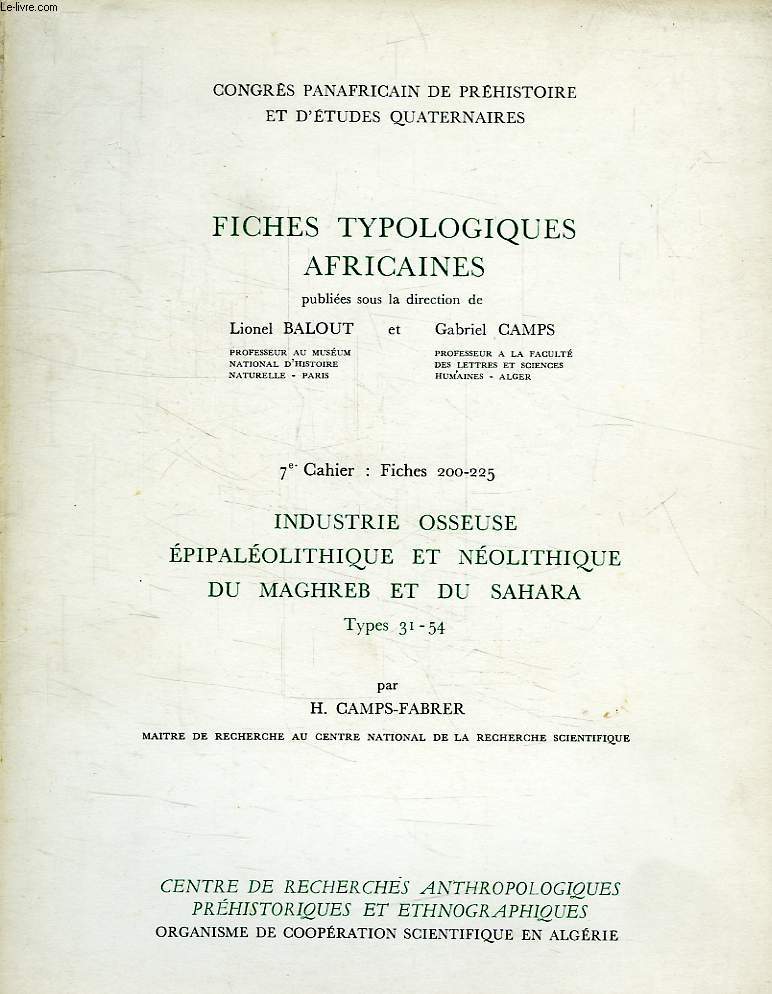 FICHES TYPOLOGIQUES AFRICAINES, 7e CAHIER, FICHES 200-225, INDUSTRIE OSSEUSE EPIPALEOLITHIQUE ET NEOLITHIQUE DU MAGHREB ET DU SAHARA, TYPES 31 A 54