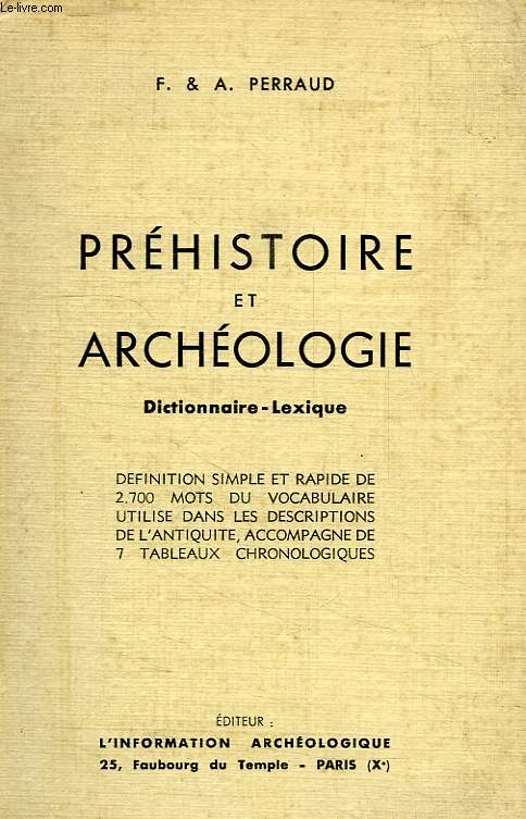 PREHISTOIRE ET ARCHEOLOGIE, DICTIONNAIRE-LEXIQUE