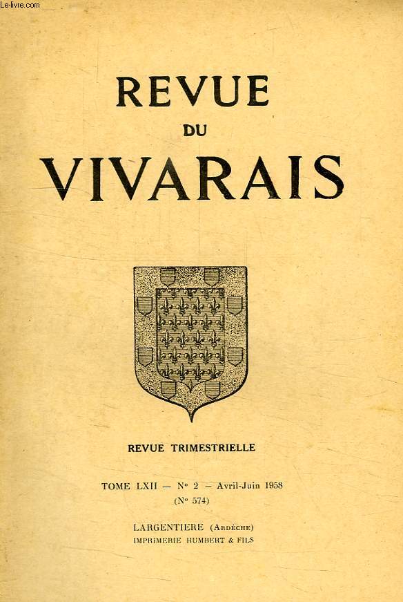 REVUE DU VIVARAIS, TOME LXII, N 2, 1958 (N 574)