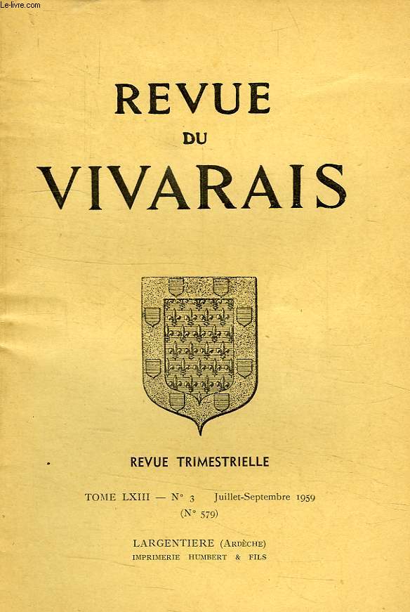 REVUE DU VIVARAIS, TOME LXIII, N 3, 1959 (N 579)