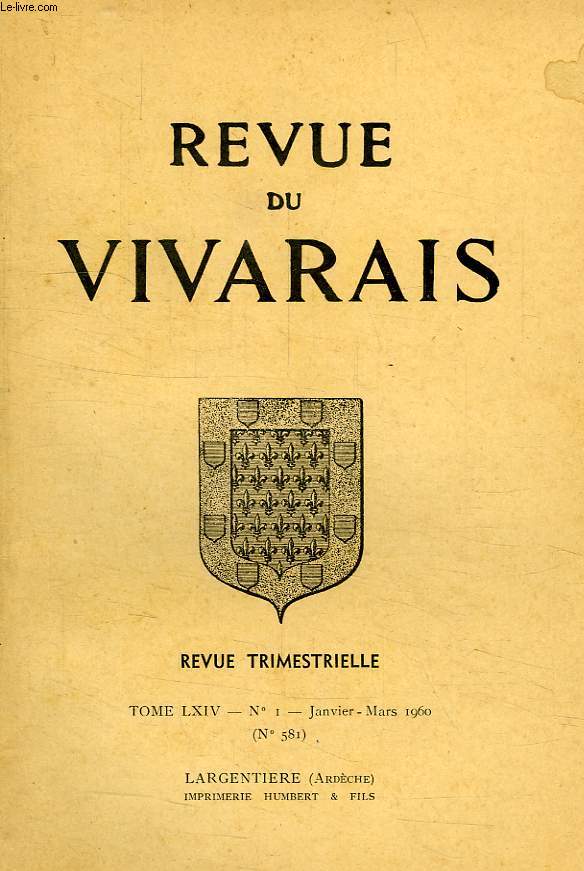 REVUE DU VIVARAIS, TOME LXIV, N 1, 1960 (N 581)
