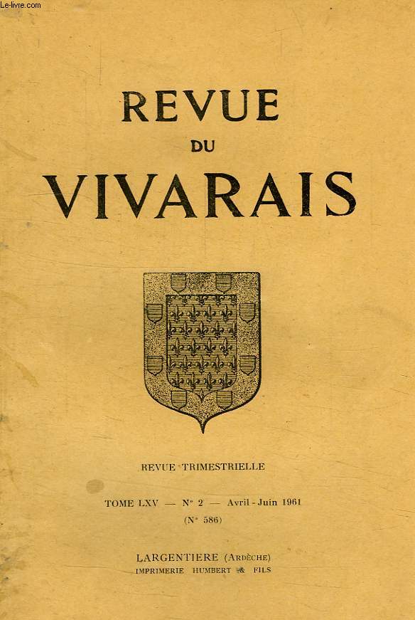 REVUE DU VIVARAIS, TOME LXV, N 2, 1961 (N 586)