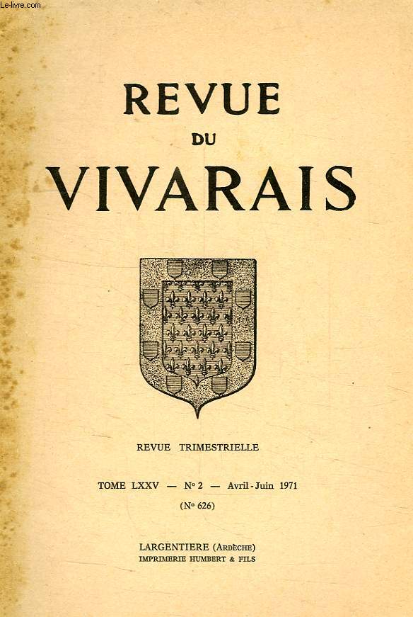 REVUE DU VIVARAIS, TOME LXXV, N 2, 1971 (N 626)