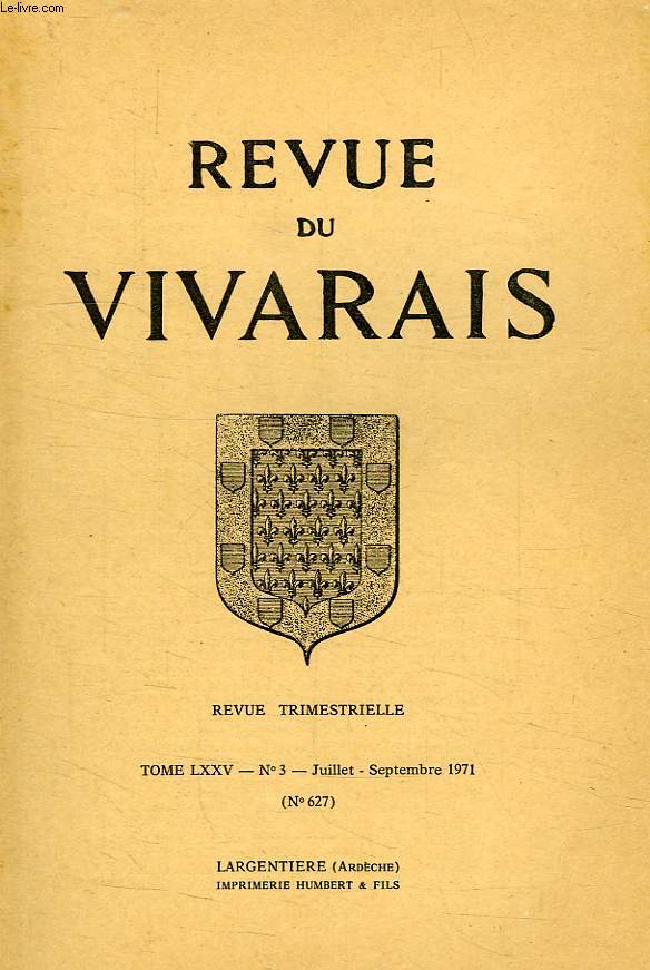 REVUE DU VIVARAIS, TOME LXXV, N 3, 1971 (N 627)