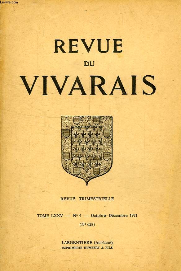 REVUE DU VIVARAIS, TOME LXXV, N 4, 1971 (N 628)