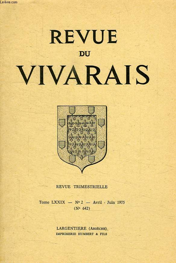 REVUE DU VIVARAIS, TOME LXXIX, N 2, 1975 (N 642)