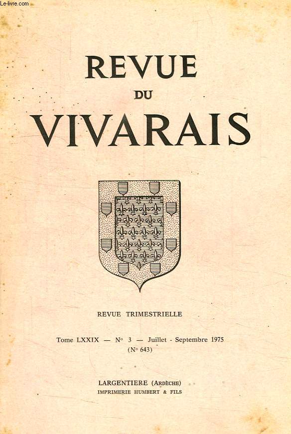 REVUE DU VIVARAIS, TOME LXXIX, N 3, 1975 (N 643)