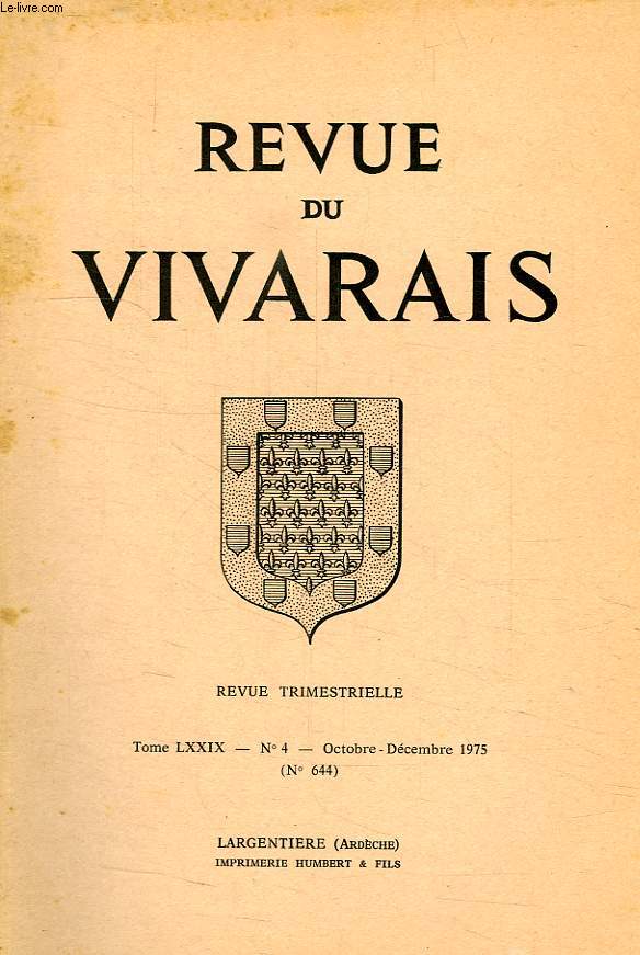 REVUE DU VIVARAIS, TOME LXXIX, N 4, 1975 (N 644)