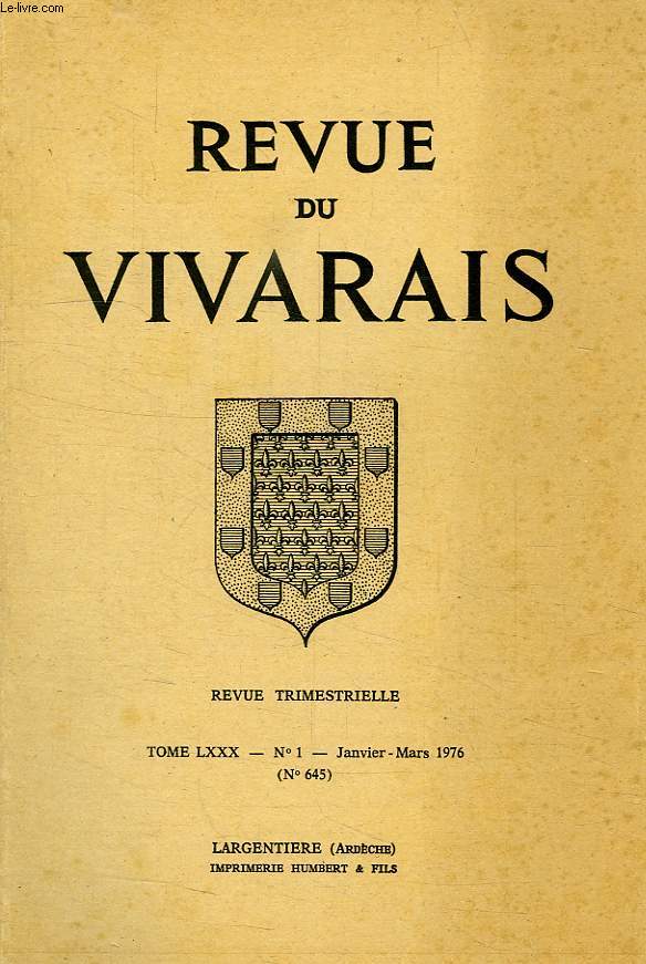 REVUE DU VIVARAIS, TOME LXXX, N 1, 1976 (N 645)