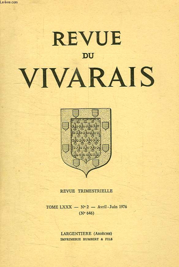 REVUE DU VIVARAIS, TOME LXXX, N 2, 1976 (N 646)