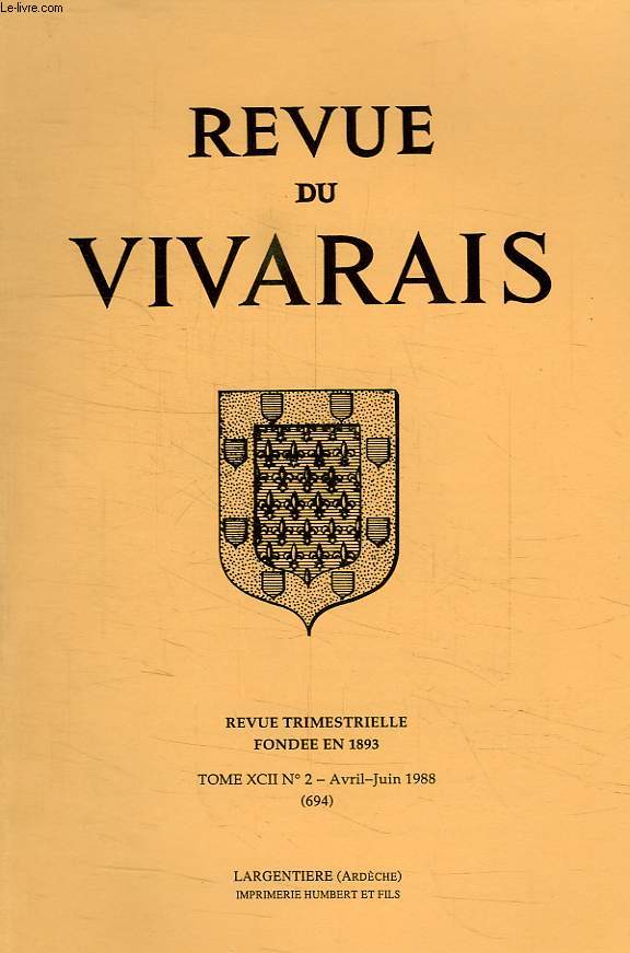 REVUE DU VIVARAIS, TOME XCII, N 2, 1988 (N 694)