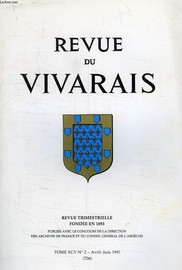 REVUE DU VIVARAIS, TOME XCV, N 2, 1991 (N 706)