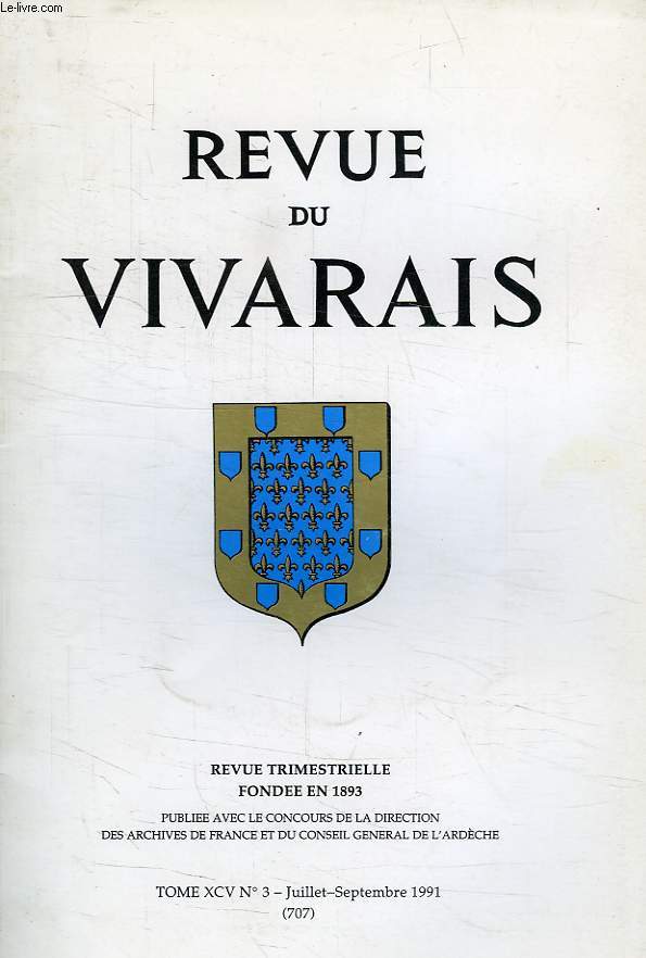 REVUE DU VIVARAIS, TOME XCV, N 3, 1991 (N 707)