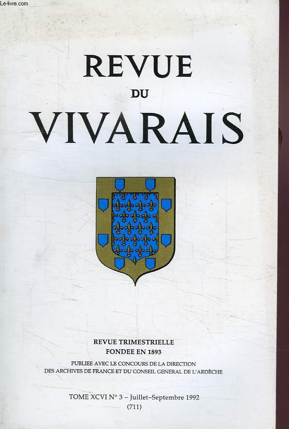 REVUE DU VIVARAIS, TOME XCVI, N 3, 1992 (N 711)