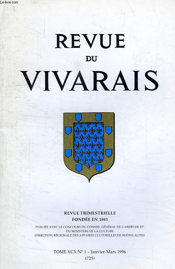 REVUE DU VIVARAIS, TOME C, N 1, 1996 (N 725)