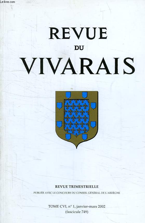 REVUE DU VIVARAIS, TOME CVI, N 1, 2002 (N 749)