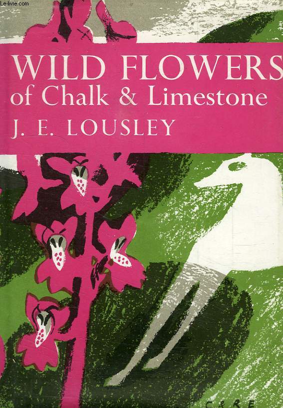 WILD FLOWERS OF CHALK & LIMESTONE