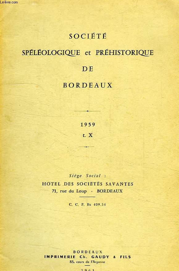 SOCIETE SPELEOLOGIQUE ET PREHISTORIQUE DE BORDEAUX, T. X, 1959