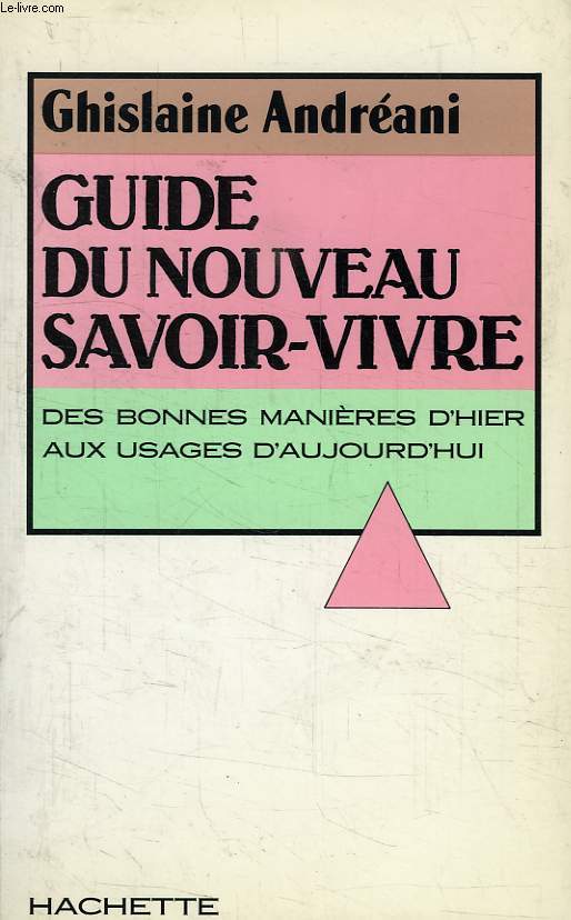 GUIDE DU NOUVEAU SAVOIR-VIVRE