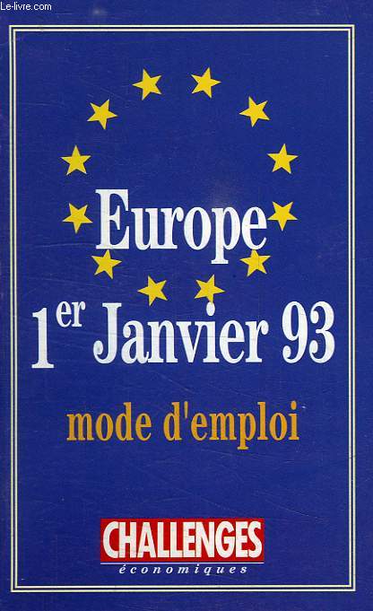EUROPE, 1er JANVIER 93 MODE D'EMPLOI