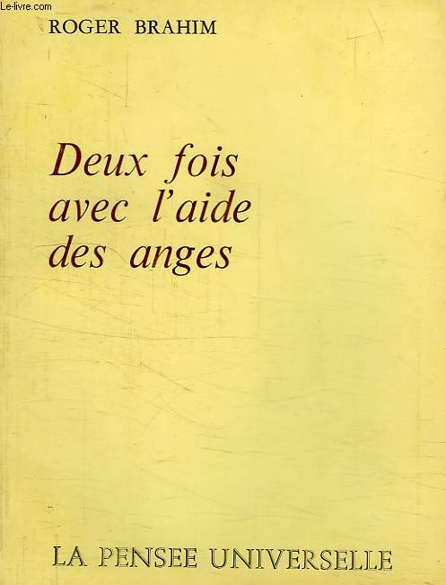 DEUX FOIS AVEC L'AIDE DES ANGES