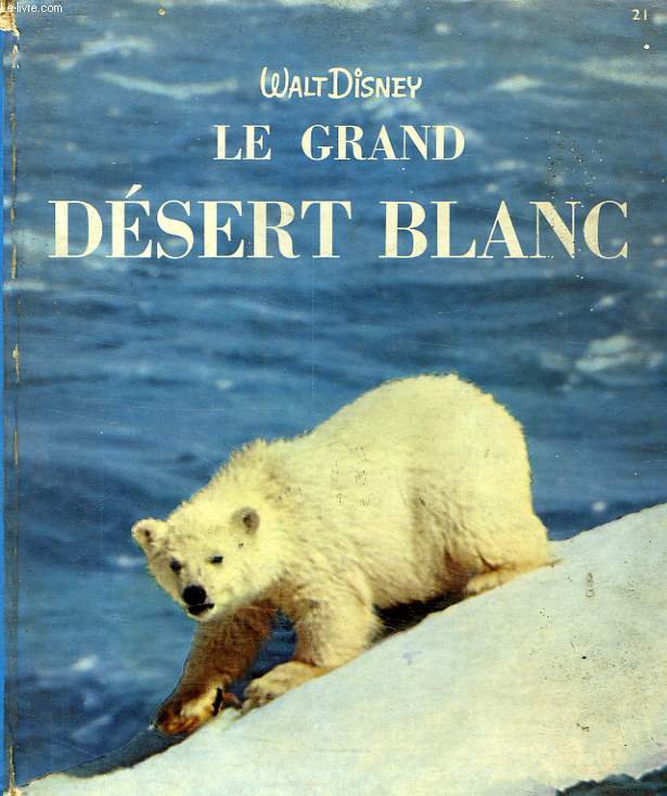 LE GRAND DESERT BLANC, LES ANIMAUX DE L'ARCTIQUE