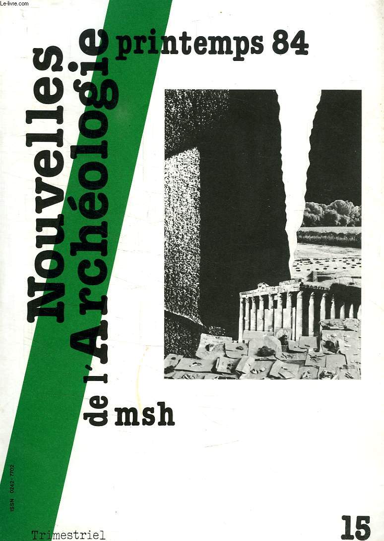 NOUVELLES DE L'ARCHEOLOGIE, N 15, PRINTEMPS 1984