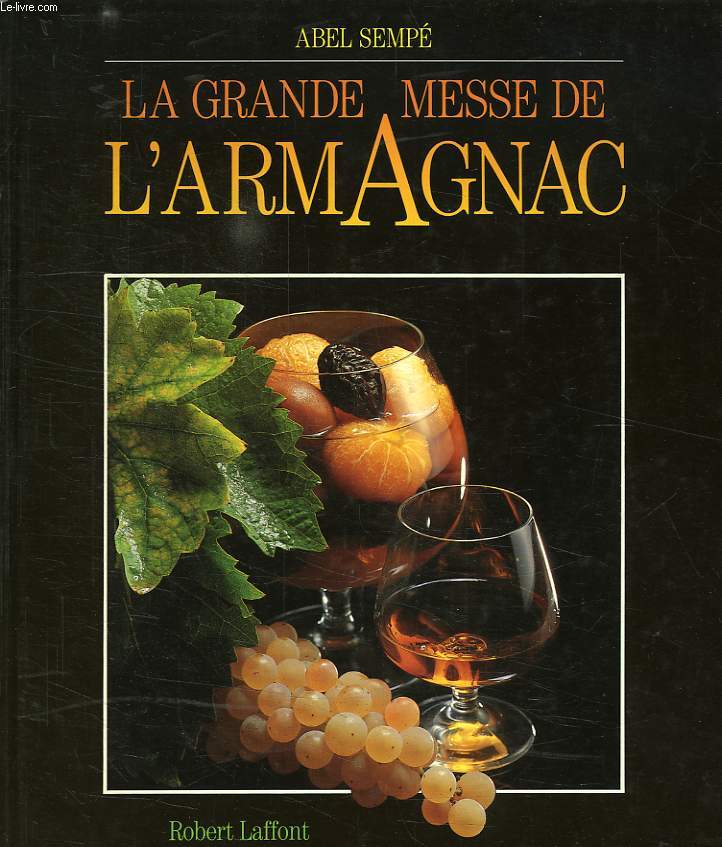 LA GRANDE MESSE DE L'ARMAGNAC - SEMPE ABEL - 1988 - Photo 1/1