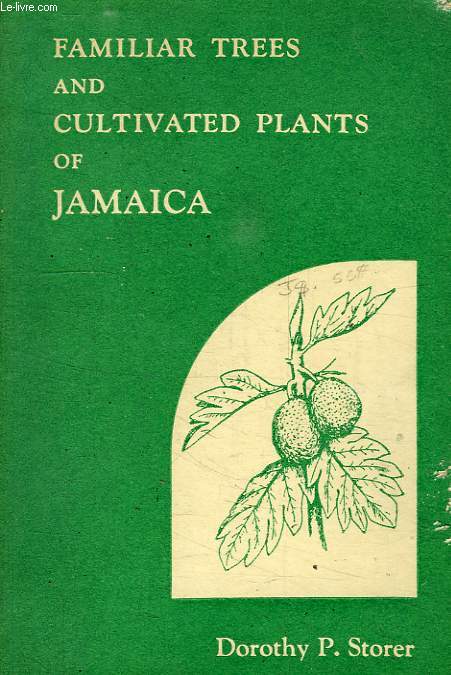 FAMILIAR TREES AND CULTIVATED PLANTS OF JAMAICA