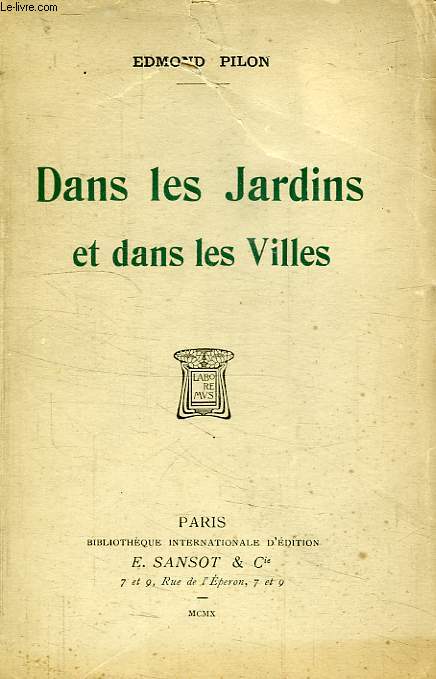 DANS LES JARDINS ET DANS LES VILLES