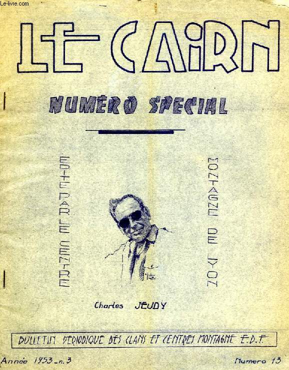 LE CAIRN, NUMERO SPECIAL, N 3, 1953, CHARLES JEUDY