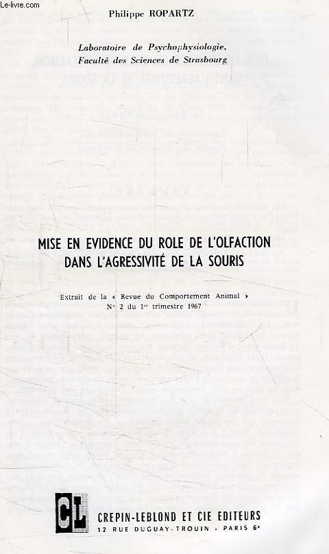 MISE EN EVIDENCE DU ROLE DE L'OLFACTION DANS L'AGRESSIVITE DE LA SOURIS